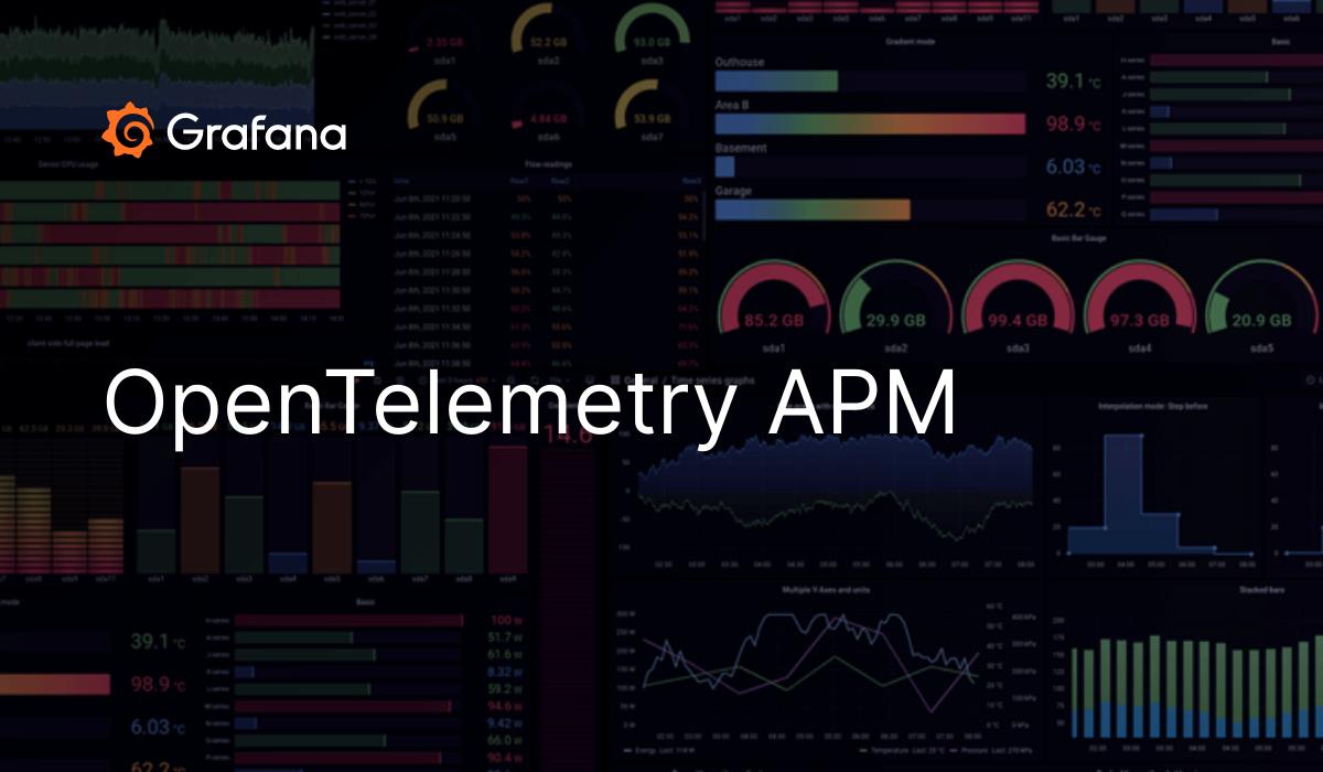 OpenTelemetry APM Grafana Labs